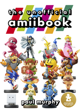Load image into Gallery viewer, The Unofficial amiibook
